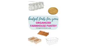 The best budget items for your own farmhouse style pantry organization #pantryorganization #pantrybaskets #organizedpantry #farmhousepantry