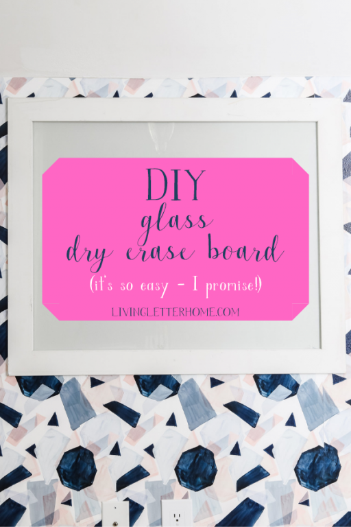 Easy DIY Glass Dry Erase Board Living Letter Home