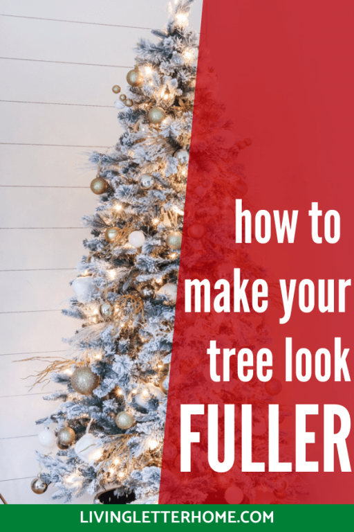 How To Make Your Christmas Tree Look Full Living Letter Home