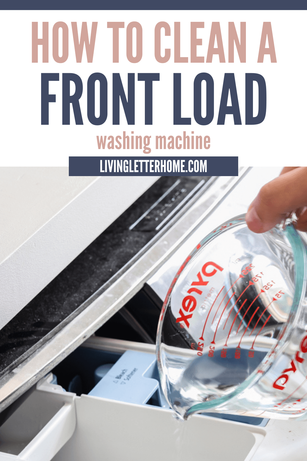 How To Clean a Front Load Washing Machine PIN 3 - Living Letter Home