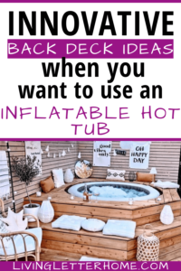innovative back deck ideas when you want to use an inflatable hot tub graphic